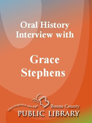 cover image of Oral History Interview with Grace Stephens